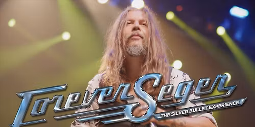 Forever Seger - Bob Seger Tribute