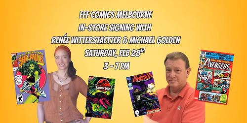 FFF Melb Signing With Ren\u00e9e Witterstaetter & Michael Golden Sat Feb 28th 3-7 PM