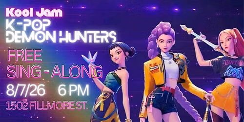 FREE K-POP DEMON HUNTER WATCH PARTY & SING-ALONG