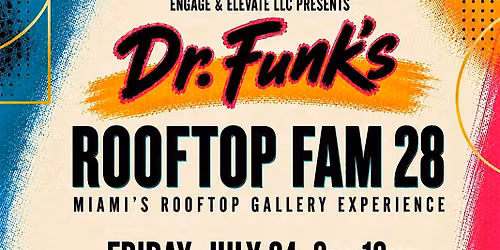 Dr. Funk's Rooftop Fam 28: Rooftop Art Gallery Experience!