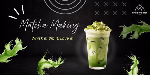 Matcha Making