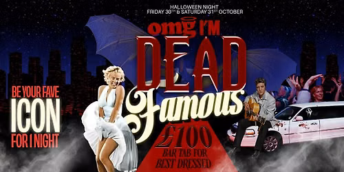 OMG I\u2019M DEAD FAMOUS