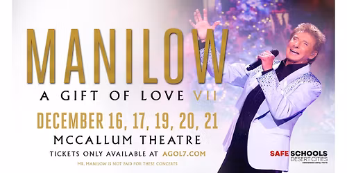 Support Safe Schools Desert Cities with Barry Manilow!