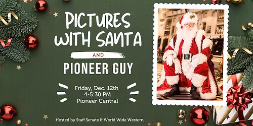 Pictures with Santa & Pioneer Guy