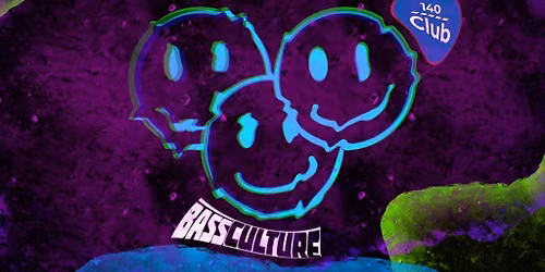 140 Club x Bass Culture Day & Night Party 8 (Freshers Rave)