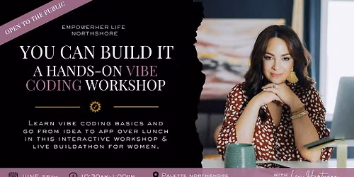 You Can Build That - Hands-on Vibe Coding for Women