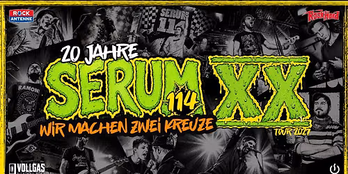 20 Jahre Serum 114 \u2013 Wir machen zwei Kreuze \u2013 Tour 2027 | Hellraiser Leipzig