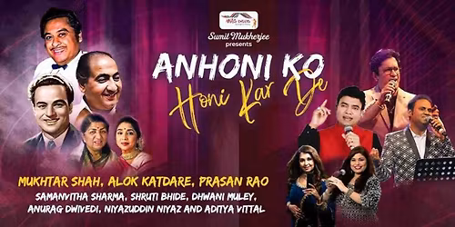 Anhoni Ko Honi Kar De