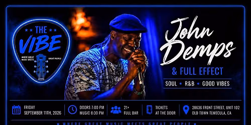 JOHN DEMPS & FULL EFFECT~$5 ENTRY FEE