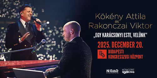K\u00f6k\u00e9ny Attila \u00e9s Rakonczai Viktor - "Egy kar\u00e1csonyi este, Vel\u00fcnk"