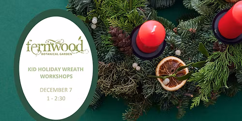 KIDS HOLIDAY WREATH WORKSHOP