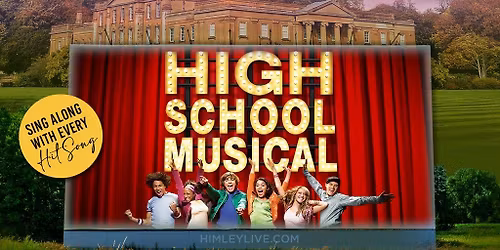 Himley Live 2026: High School Musical 1! Under the Stars