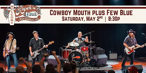 Cowboy Mouth plus Few Blue | Rock'n'Bowl\u00ae New Orleans