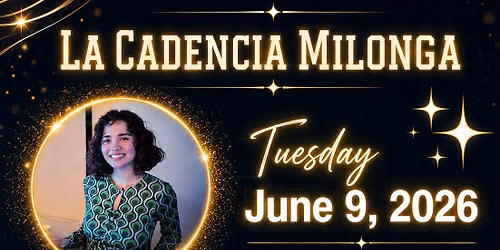 La Cadencia Milonga w\/ DJ Andrea Moncayo