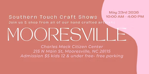 Southern Touch Craft Show Mooresville
