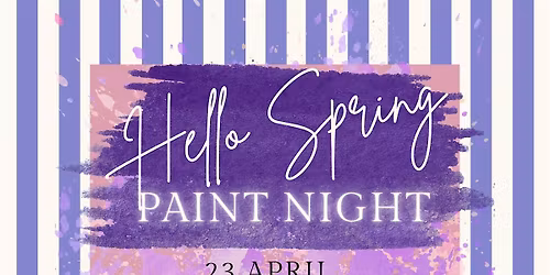 Hello Spring Paint Night