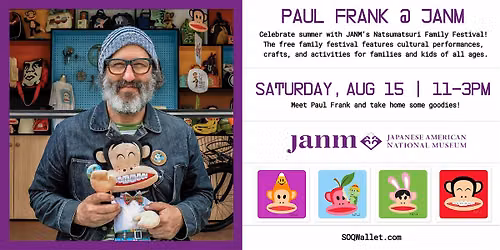 PAUL FRANK Pops-Up @ JANM Natsumatsuri Family Festival