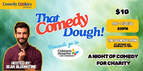 Comedy Cookies Presents: That Comedy Dough!