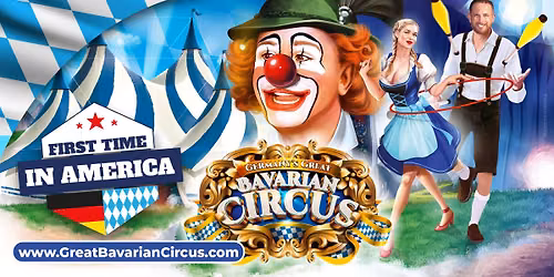Germany's Great Bavarian Circus | Meridian, MS