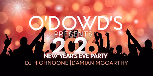O'Dowd's New Year's Eve 2026