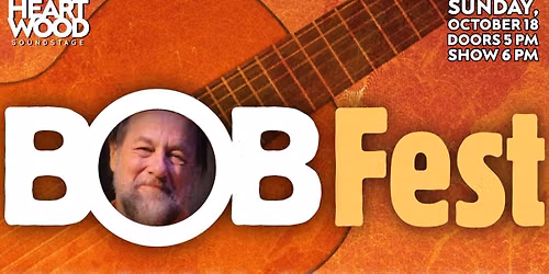 BobFest live at Heartwood Soundstage