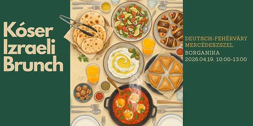 K\u00f3ser izraeli brunch a Borganik\u00e1ban