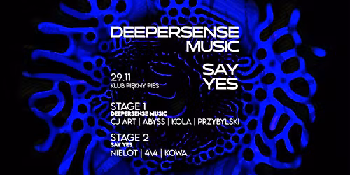 DEEPERSENSE MUSIC x SAY YES