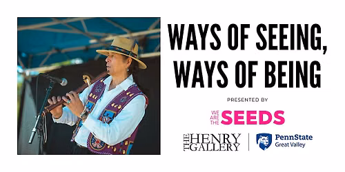 Ways of Seeing, Ways of Being: Exhibit Opening & Celebration