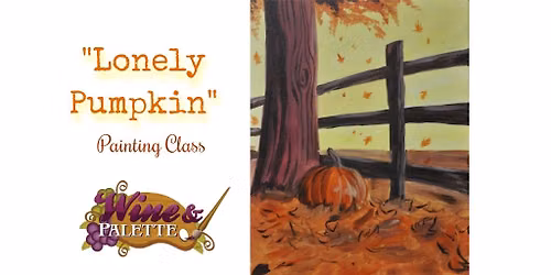 Lonely Pumpkin - W&P Painting Class