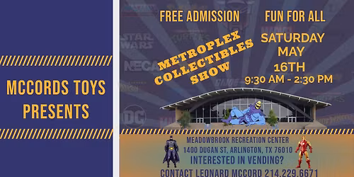 Metroplex Collectibles Show (SATURDAY, May 16th)