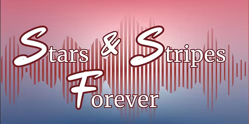 Stars & Stripes Forever