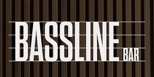 Bassline Bar Access - Forever Tour *NOT AN EVENT TICKET*