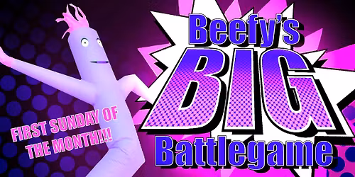 BEEFY'S BIG BATTLEGAME DAY