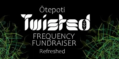 Ōtepoti Twisted Frequency Fundraiser Refreshed