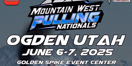 2026 Mountain West Pulling Nationals Truck and Tractor Pulls - Friday at Elko County Fairgrounds