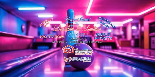 DeAnn and Dustin's Wedding and Fundraiser