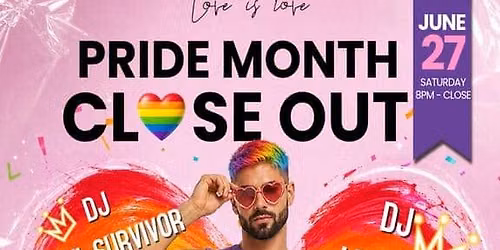 FEATURING DJ GABLE!!!! A Pride Close Out Party