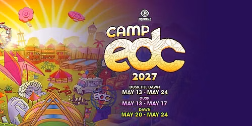 Camp EDC Dusk Till Dawn
