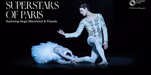 Parking BalletNow: Superstars of Paris - Hugo Marchand & Friends