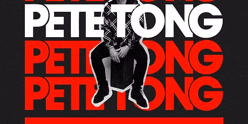 PETE TONG