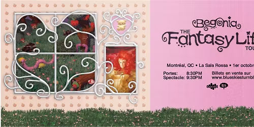 Begonia | La Sala Rossa | Montr\u00e9al