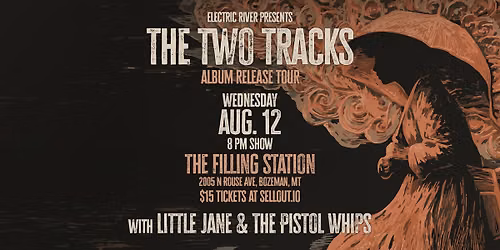 The Two Tracks with Little Jane & The Pistol Whips