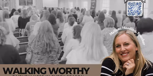 Walking Worthy Women's Conference