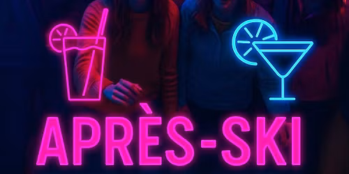 Apr\u00e8s Ski! 'Wine, Beer, and Food Tasting' fundraiser