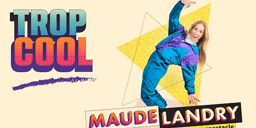 Maude Landry \u00e0 Laval | Salle Andr\u00e9-Mathieu