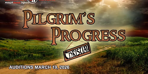 Auditions - Pilgrim's Progress