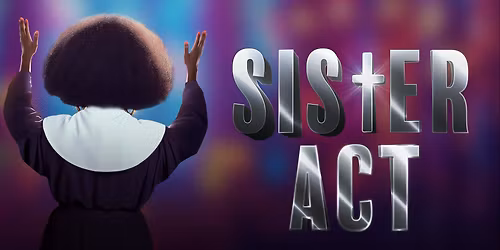 Sister Act - Oakbrook Terrace