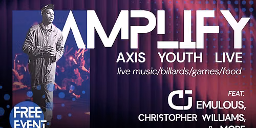 \ud83c\udfa4\ud83d\udd25 AMPLIFY: AXIS YOUTH LIVE \ud83d\udd25\ud83c\udfa4