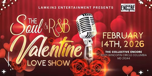 LAMKIN3 Entertainment Presents...Soul and R&B Valentine's Day Show