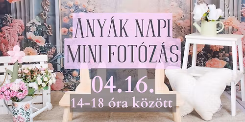 Any\u00e1k napi mini fot\u00f3z\u00e1s